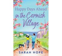 Happy Days Ahead In The Cornish Village
