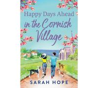Happy Days Ahead In The Cornish Village