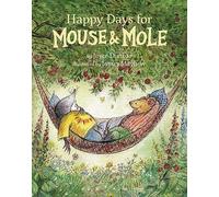 Happy Days for Mouse and Mole