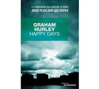 Happy Days Graham Hurley (Auteur)