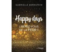Happy Days - Libérez-Vous De La Peur !