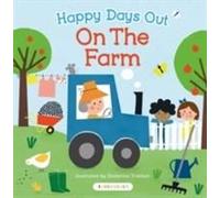 Happy Days Out: On The Farm