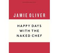 Happy Days with the Naked Chef – Penguin Books