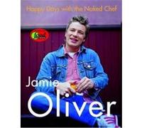 Happy Days With the Naked Chef Jamie Oliver (Auteur)