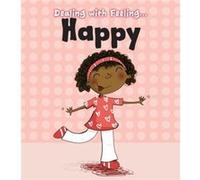 Happy (Dealing With Feeling...) (Paperback) Isabel Thomas, (Auteur)