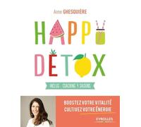 Happy Détox Anne Ghesquière (Auteur)