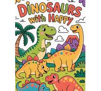 Happy Dinosaurs: Big and Simple Illustrations for Toddlers and Kids