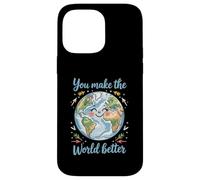 Happy Earth, Vous Rendez Le Monde Meilleur, Une planète Positive Coque pour iPhone 14 Pro Max