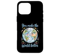 Happy Earth, Vous Rendez Le Monde Meilleur, Une planète Positive Coque pour iPhone 16 Pro Max