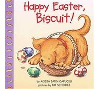 Happy Easter, Biscuit, Biscuit Series Alyssa Satin Capucilli (Auteur)