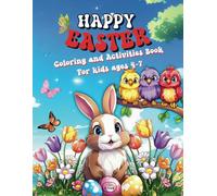 Happy Easter Coloring and Activities Book For kids ages 4-7: Awesome Easter Activities: Coloring, Mazes, Trace line, Counting, Puzzles & More for Kids!