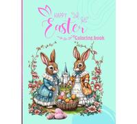 Happy Easter: Coloring book: Activity and creativity for children
