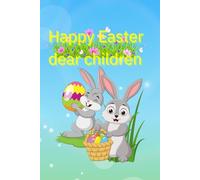Happy Easter dear children