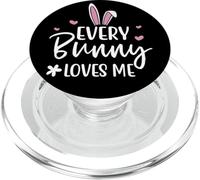 Happy Easter Every Bunny Sign Every Bunny Loves Me Chicks PopSockets PopGrip pour MagSafe