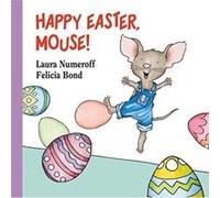 Happy Easter Mouse by Laura Numeroff Laura Numeroff (Auteur)