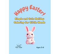 Happy Easter: Simple and Cute Holiday Coloring for Little Hands