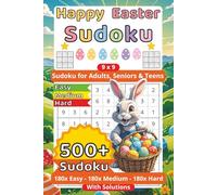 Happy Easter Sudoku Puzzle Book: 500+ Fun & Challenging Sudoku Puzzles for a Special Easter Celebration! | The Perfect Easter Gift for Adults, Seniors ... | A Happy Easter Present for Sudoku Lovers