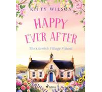Happy Ever After: A cozy, heartwarming second chance romance - Kitty Wilson - Saga Egmont - ebook (ePub) - Livre