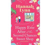 Happy Ever After At The Second Chances Sweet Shop