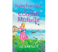 Happy Ever After For The Cornish Midwife