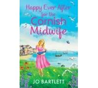 Happy Ever After For The Cornish Midwife