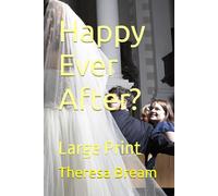 Happy Ever After?: Large Print