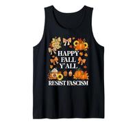 Happy Fall Resist Fascism My Favorite Season Fall of Fascism Débardeur