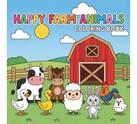 HAPPY FARM ANIMALS COLORING BOOK