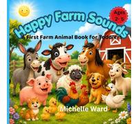 Happy Farm Sounds: A First Farm Animal Book for Toddlers