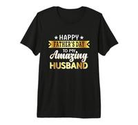 « Happy Father's Day to My Amazing Husband », Design from Wife T-Shirt Haut de Gamme