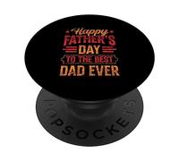 Happy Fathers Day to The Best Dad Ever Fête des pères Père PopSockets PopGrip Adhésif