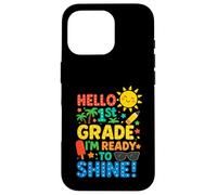 Happy First Day of School Hello 1st Grade I'm Ready to Shine Coque pour iPhone 16 Pro