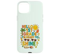 Happy First Day of School I'm Ready to Shine Hello 1st Grade Coque pour iPhone 15 Plus