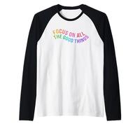 Happy Focus on All The Good Things Rainbow Manche Raglan
