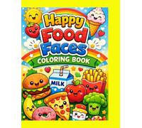 Happy Food Faces Coloring Book: Simple Bold and Easy Designs for Little hands