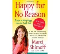 Happy for No Reason Carol Kline, Marci Shimoff (Auteur)