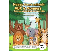 Happy Forest Animals ABC & Numbers Coloring and Activity Book for Kids: ABC, Numbers, colors, Tracing, Coloring Page, Missing Letters, Math, Animal ... & Fun Learning for Preschool Kids Ages (3-5)