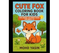 Happy Foxes: Easy & Fun Coloring Book for Kids: Forest Friends: Fox Coloring Book for Kids