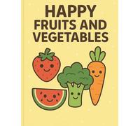 Happy Fruits and Vegetables Coloring Book