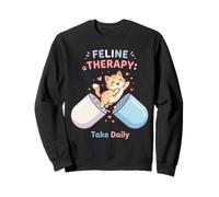 Happy Funny Cat Lover Feline Therapy Take Daily Cute Humour Sweatshirt