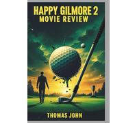 Happy Gilmore 2 Movie Review: Comedy, Chaos, and a Shot at Redemption