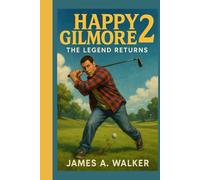 Happy Gilmore 2: The Legend Returns