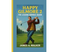 Happy Gilmore 2: The Legend Swings Again