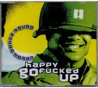 Urban Dance Squad - Happy Go Fucked Up