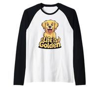 Happy Golden Retriever Dog Lover Puppy Owners Life is Golden Manche Raglan