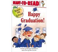 Happy Graduation ReadytoRead Level 1 by Margaret McNamara & Illustrated by Mike Gordon Margaret McNamara (Auteur)