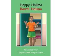 Happy Halima: English - Uzbek Bilingual Edition