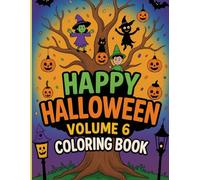 Happy halloween a coloring book for kids Vol. 6: Fun and Spooky Coloring Pages for Boys and Girls | Cute Pumpkins, Ghosts, Witches, Monsters & More | Perfect Halloween Activity Book Ages 4-8