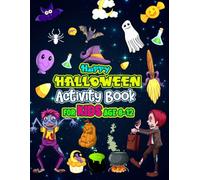 Happy Halloween Activity book for kids age 8-12: Best halloween book for kids including Halloween maze, Sudoku, Word search, Matching game and more brain teaser activities.