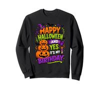 Happy Halloween and Yes It's My Birthday Pumpkin Cake Party Sweatshirt